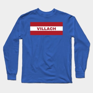 Villach City in Austrian Flag Long Sleeve T-Shirt